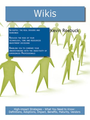 cover image of Wikis: High-impact Strategies - What You Need to Know: Definitions, Adoptions, Impact, Benefits, Maturity, Vendors